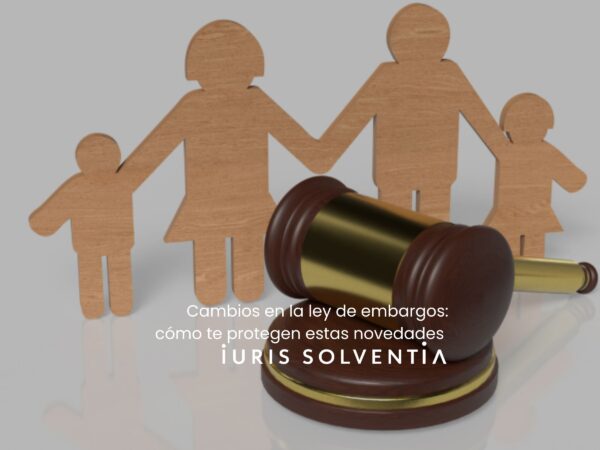 cambios-en-la-ley-de-embargos-como-te-protegen-estas-novedades